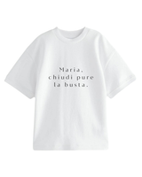 T-shirt 'Maria, chiudi pure la busta'